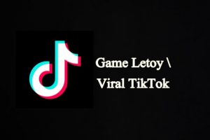 Game Letoy Viral Tiktok 2021