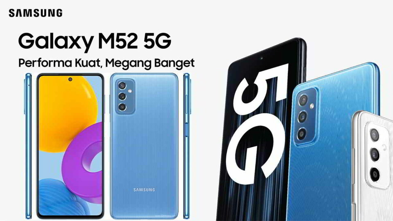 Rekomendasi Samsung M52 5G Spesifikasi dan Harga