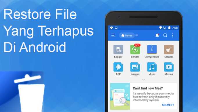 Cara Mengembalikan File Terhapus Pada Android