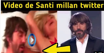 Link Video Santi Millan Twitter Viral